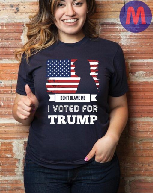 Don't Blame Me I Voted For TRUMP 2024 T-Shirt