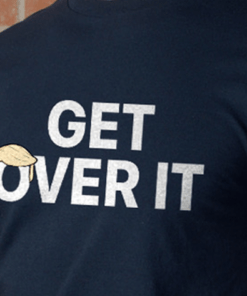 Get Over It T-Shirt