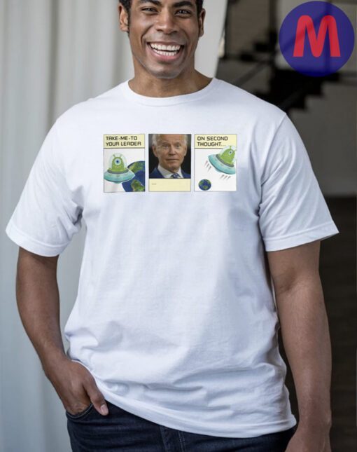 Joe Biden is your leader t-shirts