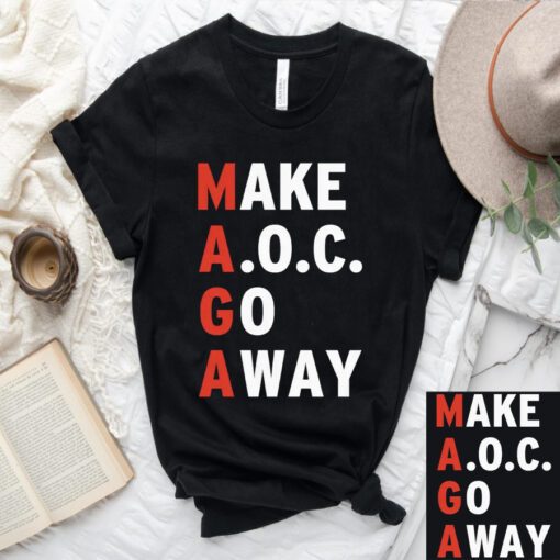 Make AOC Go Away MAGA Shirts