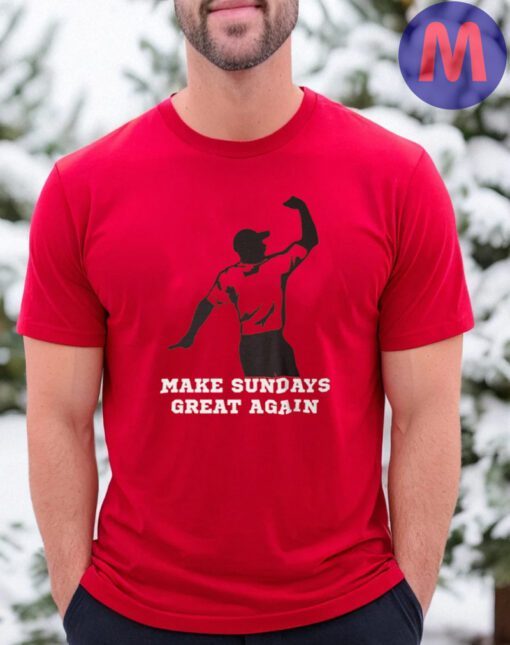 Make Sundays Great Again Shirts