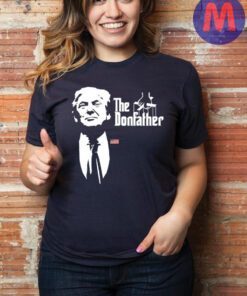 Original trump The Donfather T-Shirts