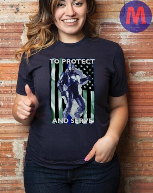 To Protect and Serve T-Shirt