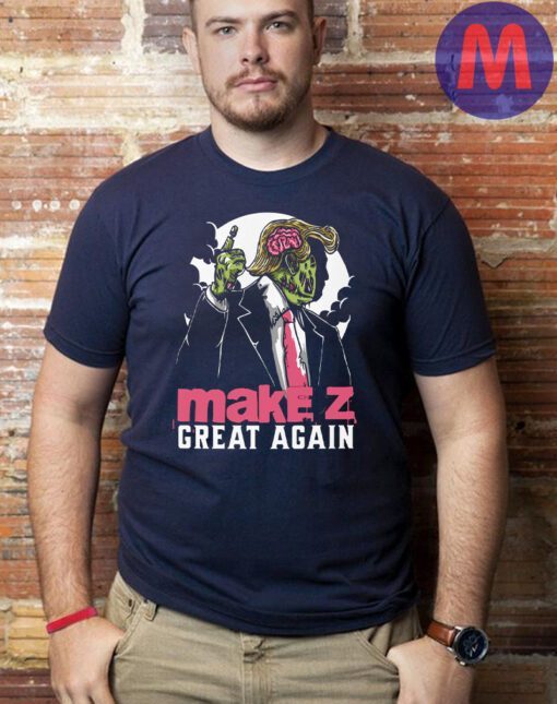 Trum 2024 Make Z Great Again T Shirts