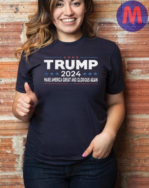 Trump 2024 - Make America Great and Glorious Again T-shirt