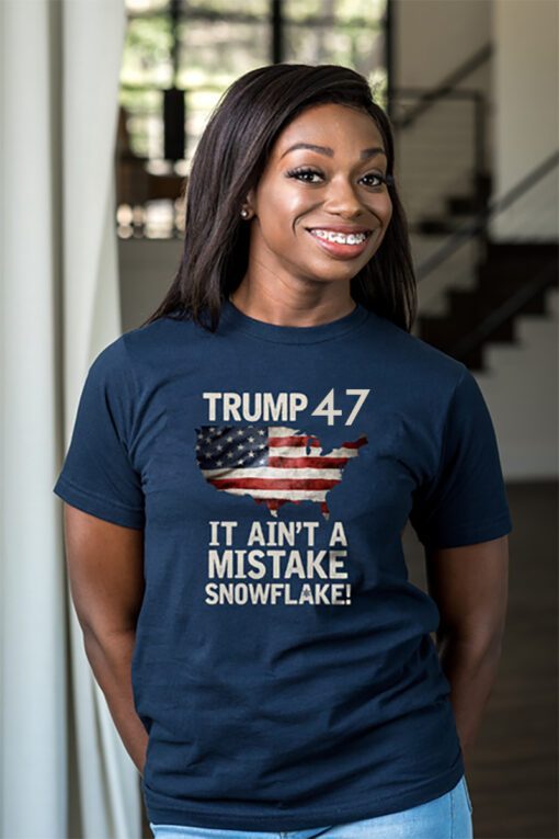 Trump Ain't A Mistake T-Shirt