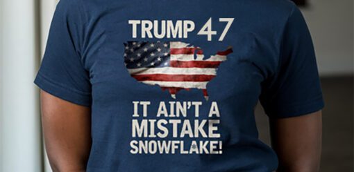 Trump Ain't A Mistake T-Shirts