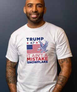 Trump Ain't a Mistake T-Shirt - White