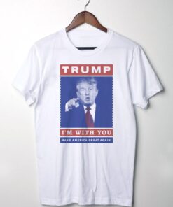 Trump I'm With You T-Shirts