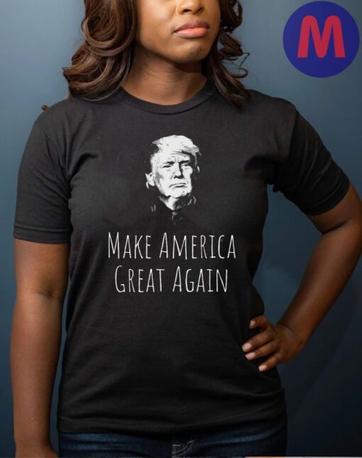 Trump Make America Great Again Shirts