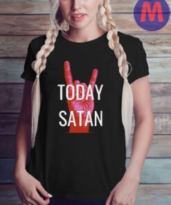 Devil Horns Today Satan T-Shirts