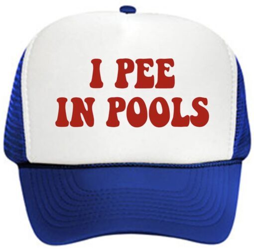 I PEE IN POOLS Unbeatable Quality and Price Trucker Hat Baseball cap