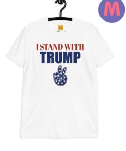 I Stand With Trump Shirts