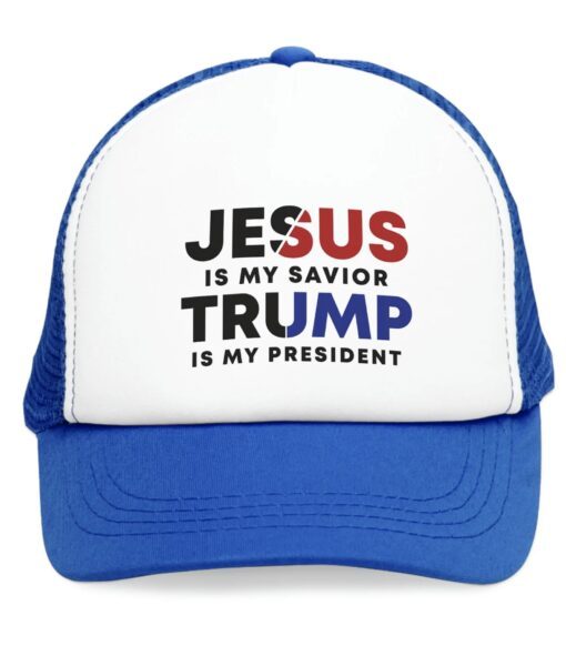 Jesus Is My Savior Trump Is My President Hat blue