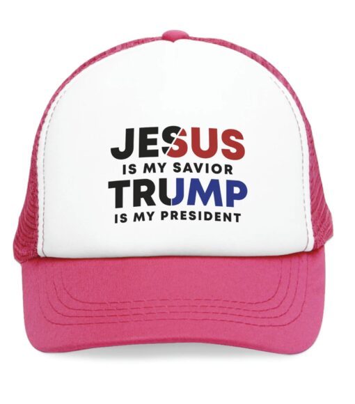 Jesus Is My Savior Trump Is My President Hat pink