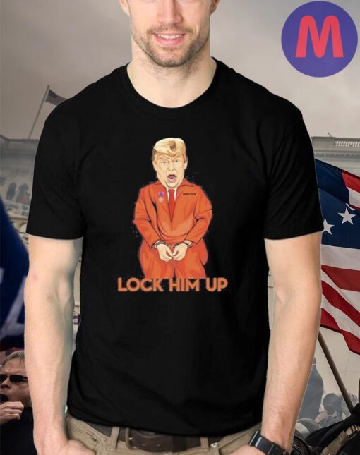 Lock Him Up Donald Trump Shirts