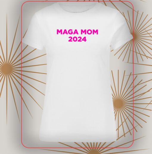 MAGA Mom 2024 White Shirt