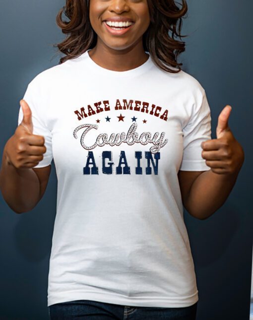 Make America Cowboy Again Graphic T-Shirt