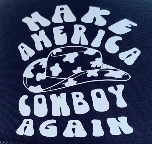 Make America Cowboy Again Trucker Hats