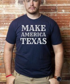 Make America Texas 2024 T-Shirts