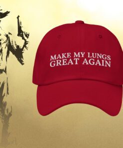 Make My Lungs Great Again Dad Hat