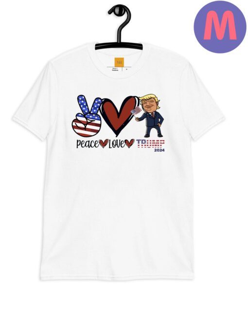 Peace Love Trump 2024 Shirts