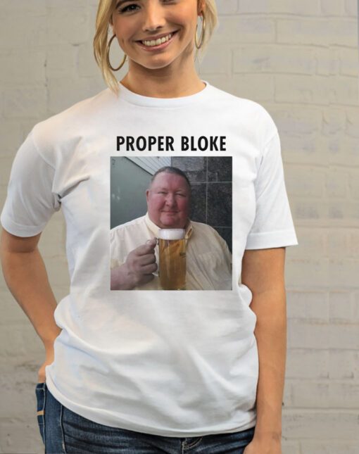 Proper Bloke happy trustworthy man beer t-shirt