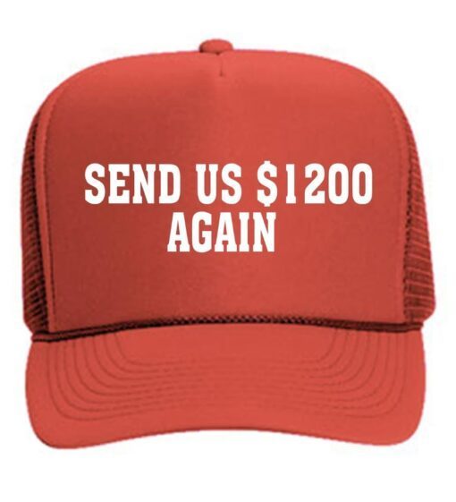 SEND US 1200 Again Hat