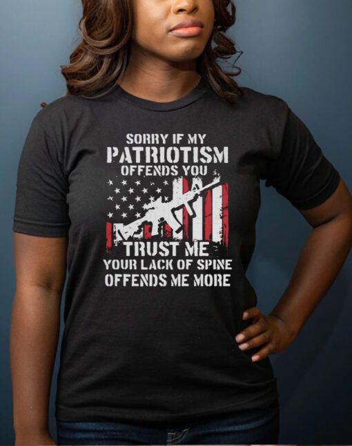 Sorry if my Patriotism Offends You, Distressed USA Flag, Sarcastic Patriotic Shirt