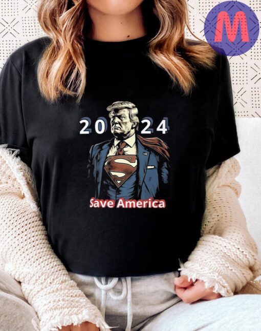 Superhero Trump Save America Rally 2024 Save America Shirts