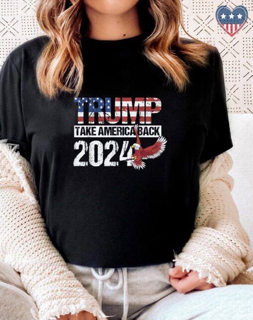 Trump 2024 Flag Take America Shirt