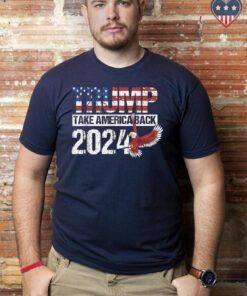 Trump 2024 Flag Take America T Shirts