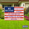 Conservative We Believe, 2nd Amendment, Police Protect us, god is Real, All Lives Matter Yard Sign