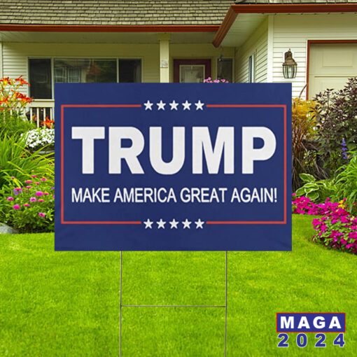 Make america great again 2024 Yard Sign