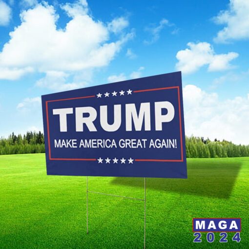 Make america great again 2024 Yard Signs