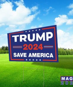 Trump 2024 Save America Yard Sign