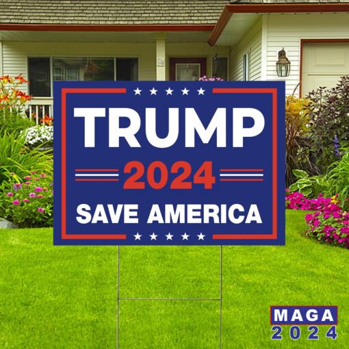 Trump 2024 Save America Yard Signs