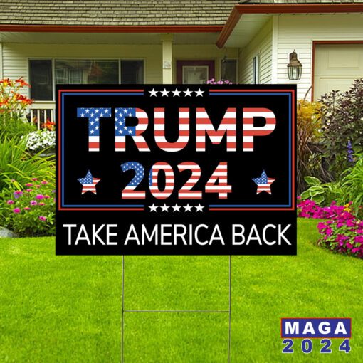 Trump 2024 Take America Back Yard Signs