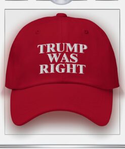 Trump Was Right 2024 Make America Great Again Hats