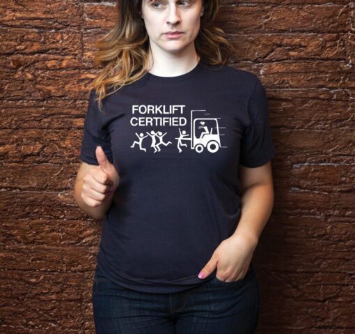 Forklift Certified Shirts