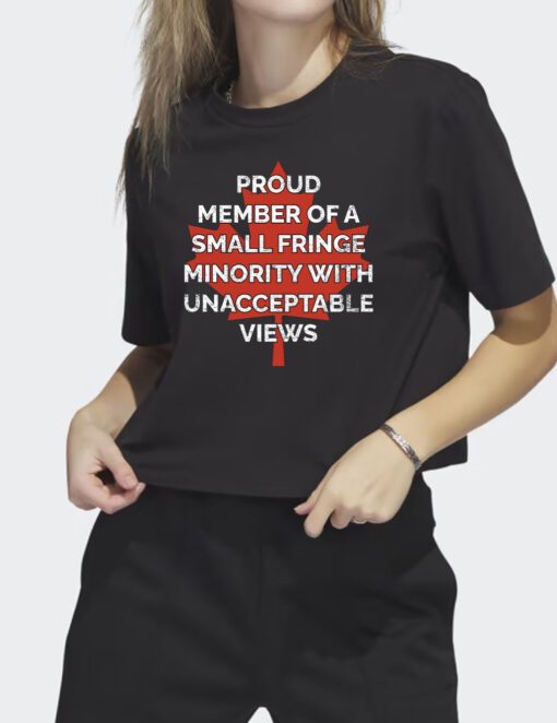 Proud member of a small fringe minority with unacceptable views trucker Convoy Vintage Shirts