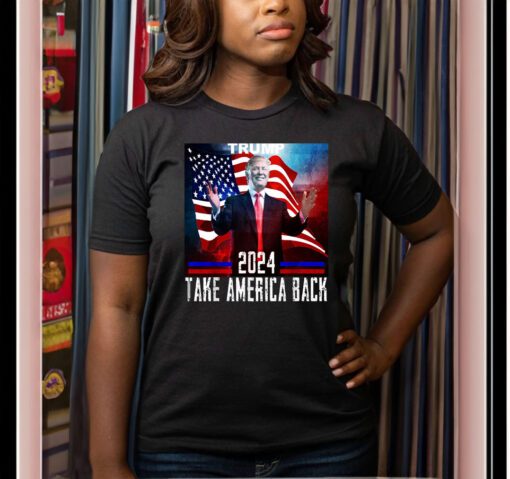 Trump 2024 - Take America back republican supporter t-shirt