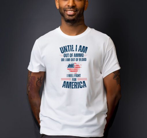 Until I Am Out of Ammo T-Shirts