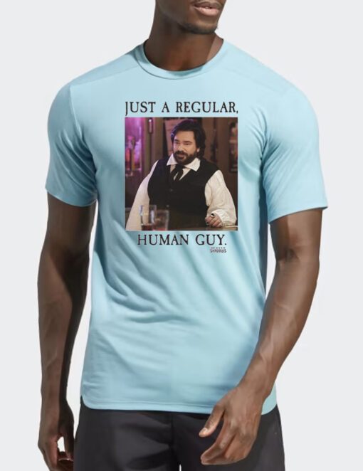 What We Do in the Shadows Regular Human Guy Shirts