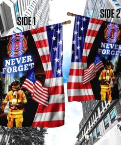 firefighter 9 11 never forget patriot day flag 4882