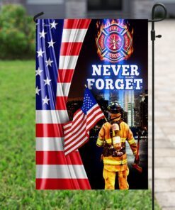 firefighter 9 11 never forget patriot day flag 8438