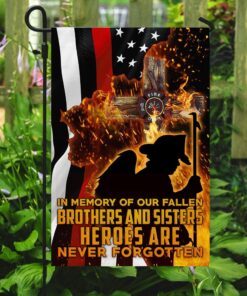 firefighter heroes are never forgotten flag 8080