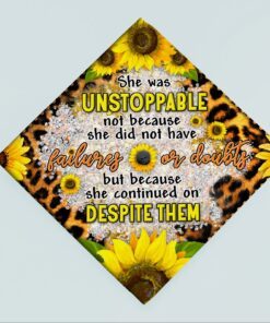 graduation cap senior she was unstoppable bnn29gc 3103