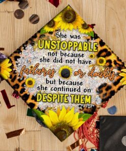 graduation cap senior she was unstoppable bnn29gc 5092