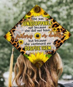 graduation cap senior she was unstoppable bnn29gc 7543